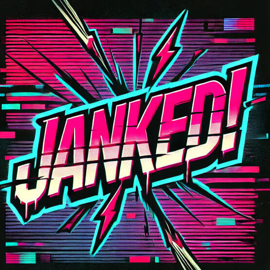 Janked! janked.net